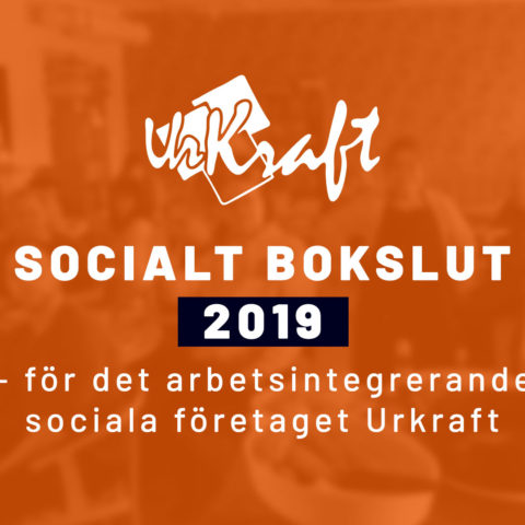 Socialt bokslut 2019 Urkraft – arbetsintegrerande socialt företag